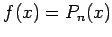 $f(x)=P_n(x)$