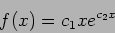 \begin{displaymath}
f(x)=c_1xe^{c_2x}
\end{displaymath}