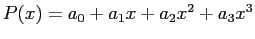 $ P(x)=a_0+a_1x+a_2x^2+a_3x^3$