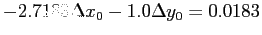 $ -2.7183 \Delta x_0 - 1.0 \Delta y_0 = 0.0183$