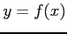 $y=f(x)$