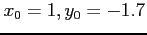 $x_0 = 1, y_0 = - 1.7$