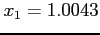 $x_1 = 1.0043$