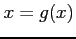 $x=g(x)$