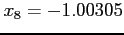 $x_8= - 1.00305$