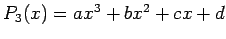 $P_3(x)=ax^3+bx^2+cx+d$