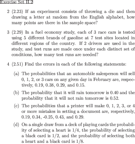 \begin{frame}{Exercise Set II.2}
\begin{enumerate}
\item[2] (2.23) If an experim...
...ng both a heart and a black card is 1/8.
\end{itemize}\end{enumerate}\end{frame}