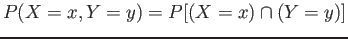 $ P(X=x,Y=y)=P[(X=x) \cap (Y=y)]$