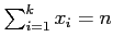 $ \sum_{i=1}^kx_i=n$