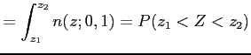 $\displaystyle =\int_{z_1}^{z_2}n(z;0,1)=P(z_1< Z < z_2)
$