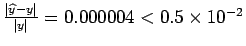 $ \frac{\vert\widehat{y}-y\vert}{\vert y\vert} = 0.000004 < 0.510^{-2}$