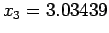 $ x_3=3.03439$