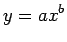 $\displaystyle y=ax^b
$