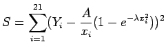 $\displaystyle S = \sum_{i=1}^{21}(Y_i-\frac{A}{x_i}(1-e^{-\lambda x_i^2}))^2
$