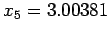 $x_5=3.00381$