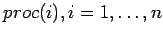 $proc(i), i=1,\ldots,n$