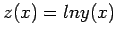 $z(x)=ln y(x)$