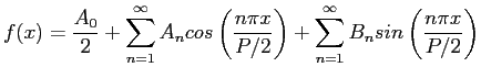 $\displaystyle f(x)=\frac{A_0}{2}+ \sum_{n=1}^{\infty}A_ncos\left( \frac{n\pi x}{P/2}\right) +\sum_{n=1}^{\infty}B_nsin\left( \frac{n\pi x}{P/2}\right)$