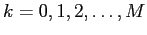 $ k=0,1,2,\ldots,M$