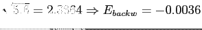 $ \sqrt{5.6}=2.3664 \Rightarrow E_{backw}=-0.0036$