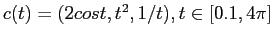 $ c(t) = (2 cos t, t^2, 1/t), t \in [0.1, 4\pi]$