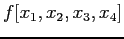 $ f[x_1,x_2,x_3,x_4]$