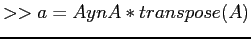 $ » a = Ay\textbackslash A*transpose(A)
$