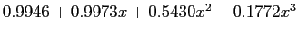 $ 0.9946+0.9973x+0.5430x^2+0.1772x^3$