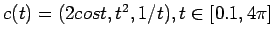 $c(t) = (2 cos t, t^2, 1/t), t \in [0.1, 4\pi]$