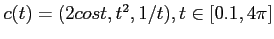 $c(t) = (2 cos t, t^2, 1/t), t \in [0.1, 4\pi]$