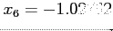 $x_6= - 1.02762$