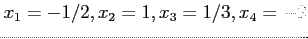 $x_1=-1/2,x_2=1,x_3=1/3,x_4=-2$