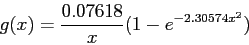 \begin{displaymath}
g(x)=\frac{0.07618}{x}(1-e^{-2.30574x^2})
\end{displaymath}