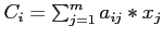 $C_i=\sum_{j=1}^m a_{ij}*x_j$