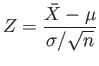 $\displaystyle Z=\frac{\bar{X}-\mu}{\sigma/\sqrt{n}}
$