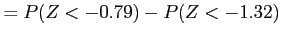 $\displaystyle =P(Z<-0.79)-P(Z<-1.32)
$