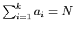 $ \sum_{i=1}^k a_i=N$